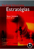 Livro Xadrez Vitorioso - Estratégias - Yasser Seirawan; Jeremy Silman [2006]